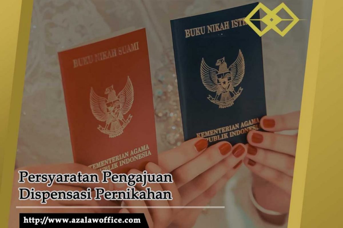 Persyaratan Pengajuan Dispensasi Pernikahan