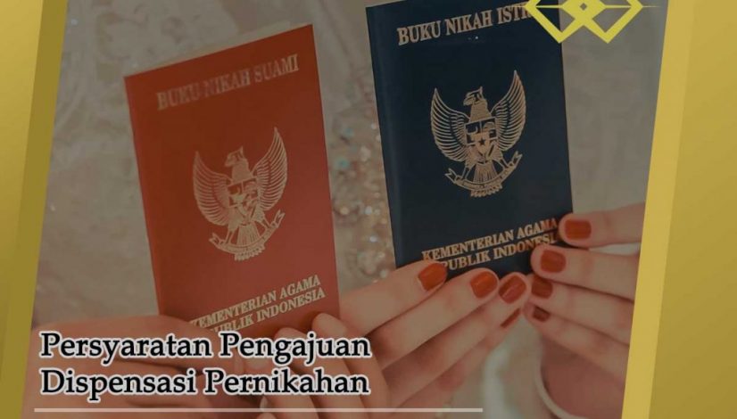 Persyaratan Pengajuan Dispensasi Pernikahan